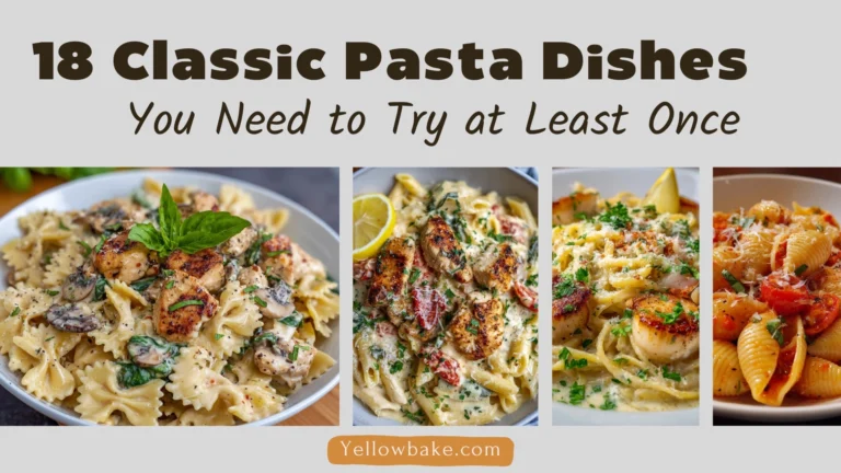 18 Classic Pasta Dishes You Need to Try at Least Once